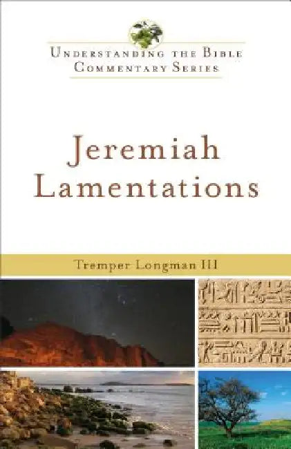 Jeremiah, Lamentations by Longman Tremper III