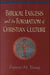 Biblical Exegesis and the Formation of Christian Culture by Frances M. Young