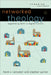 Networked Theology – Negotiating Faith in Digital Culture by Heidi A. Campbell