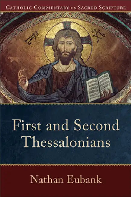 First and Second Thessalonians by Nathan Eubank