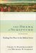 The Drama of Scripture: Finding Our Place in the Biblical Story by Craig G. Bartholomew