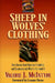 Sheep in Wolves' Clothing: How Unseen Need Destroys Friendship and Community and What to Do about It by Valerie J. McIntyre, Leanne Payne