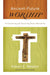 Ancient-Future Worship by Robert E. Webber, John Witvliet