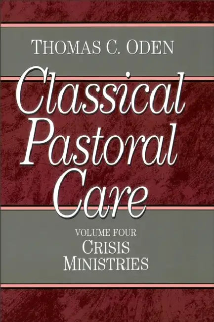 Crises Ministries by Thomas C. Oden