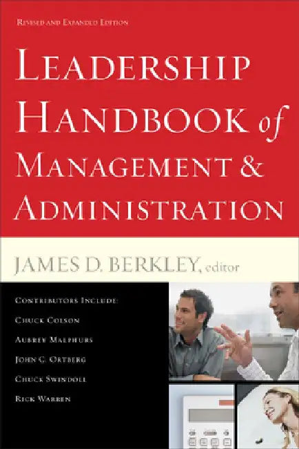 Leadership Handbook of Management and Administration by James D. Berkley