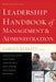 Leadership Handbook of Management and Administration by James D. Berkley