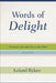Words of Delight: A Literary Introduction to the Bible by Leland Ryken
