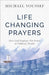 Life-Changing Prayers by Michael Youssef