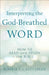 Interpreting the God-Breathed Word: How to Read and Study the Bible by Robbie F. Castleman