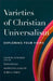 Varieties of Christian Universalism: Exploring Four Views by David W. Congdon