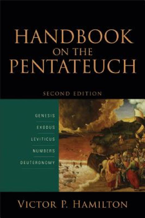 Handbook on the Pentateuch: Genesis, Exodus, Leviticus, Numbers, Deuteronomy