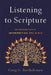 Listening to Scripture: An Introduction to Interpreting the Bible by Craig G. Bartholomew