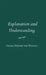 Explanation and Understanding by Georg Henrik Von Wright