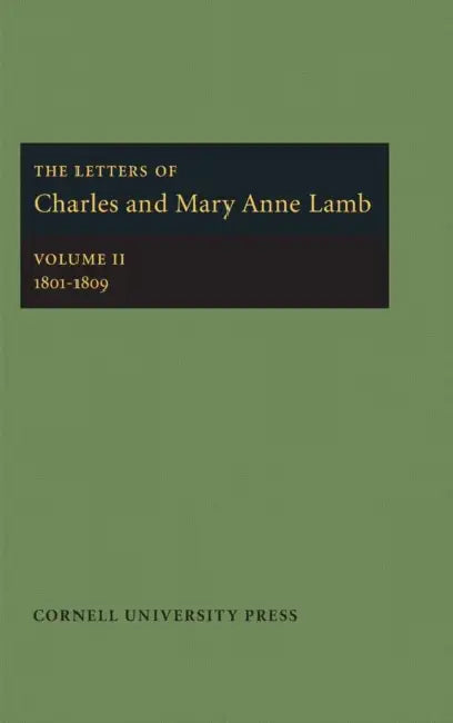 The Letters of Charles and Mary Anne Lamb: 1801-1809 by Charles Lamb, Mary Anne Lamb, Edwin W. Marrs