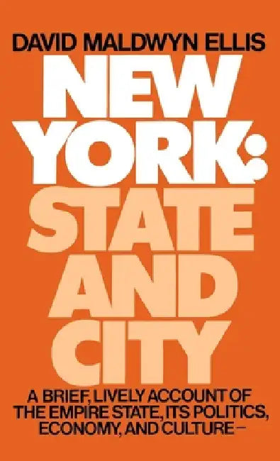 New York: State and City by David Maldwyn Ellis