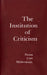 The Institution of Criticism by Peter Uwe Hohendahl