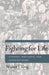 Fighting for Life: Pension Funds and Corporate Engagement by Walter J. Ong
