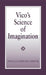 Vico's Science of Imagination by Donald Phillip Verene