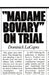 Madame Bovary on Trial by Dominick LaCapra