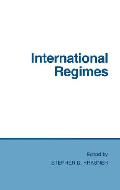 International Regimes by Stephen D. Krasner