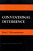 Conventional Deterrence: The Memoir of a Nineteenth-Century Parish Priest by John J. Mearsheimer
