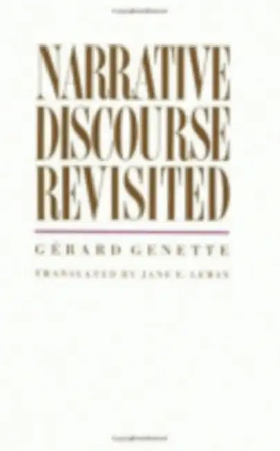 Narrative Discourse Revisited by Gerard Genette, Jane E. Lewin