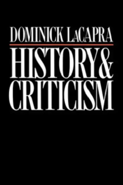 History and Criticism by Dominick LaCapra