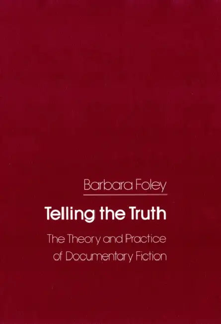 Telling the Truth by Barbara C. Foley
