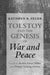 Tolstoy and the Genesis of War and Peace by Kathryn B. Feuer, Robin Feuer Miller, Donna Tussing Orwin