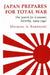 Japan Prepares for Total War: The Search for Economic Security, 1919-1941 by Michael A. Barnhart