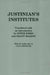 Justinian's "Institutes" by Justinian, Peter Birks, Grant McLeod