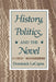 History, Politics, and the Novel by Dominick LaCapra