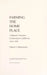 Farming the Home Place: A Japanese Community in California, 1919-1982 by Valerie J. Matsumoto