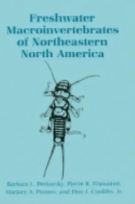 Freshwater Macroinvertebrates of Northeastern North America by Barbara L. Peckarsky, Pierre R. Fraissinet, Marjory Penton