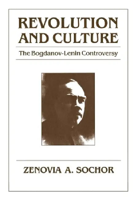 Revolution and Culture by Zenovia A. Sochor
