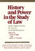 History and Power in the Study of Law by June Starr, Jane F. Collier