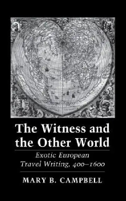 The Witness and the Other World by Mary Baine Campbell