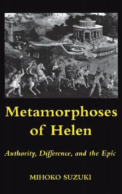 Metamorphoses of Helen by Mihoko Suzuki