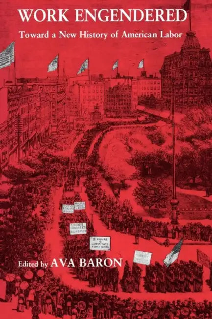 Work Engendered: A Handbook for Trapping Methods All Over the World by Ava Baron