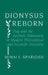 Dionysus Reborn by Mihai Spariosu