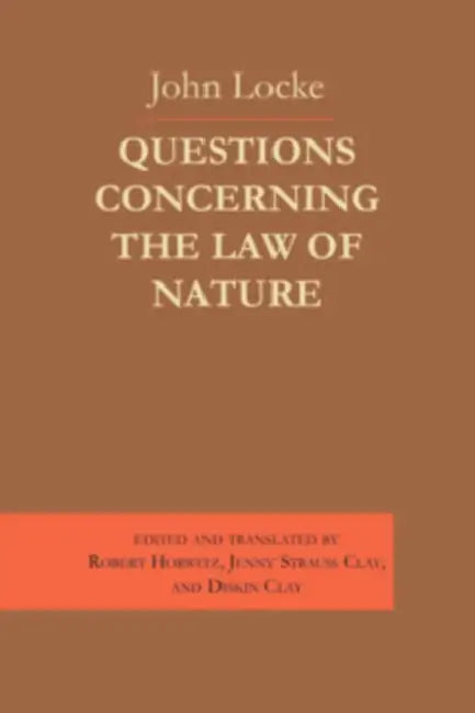 Questions Concerning the Law of Nature by John Locke, Diskin Clay, Robert Horwitz