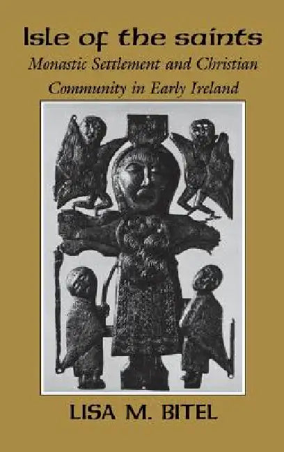 Isle of the Saints by Lisa M. Bitel