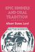 Epic Singers and Oral Tradition by Albert Bates Lord