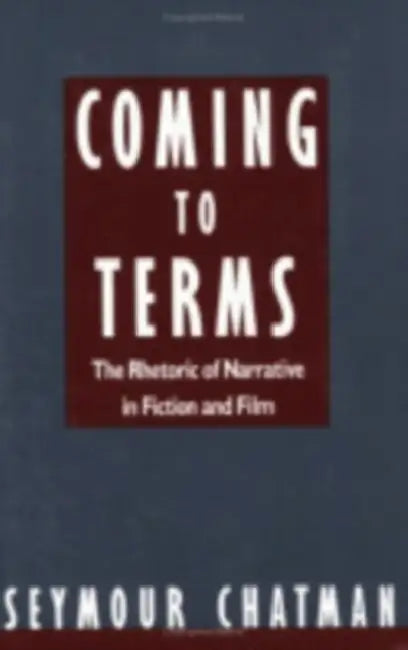 Coming to Terms by Seymour Chatman