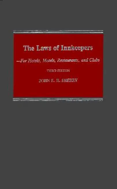 Study Guide to John E. H. Sherry, the Laws of Innkeepers, Third Edition: For Hotels, Motels, Restaurants, and Clubs by John E. H. Sherry