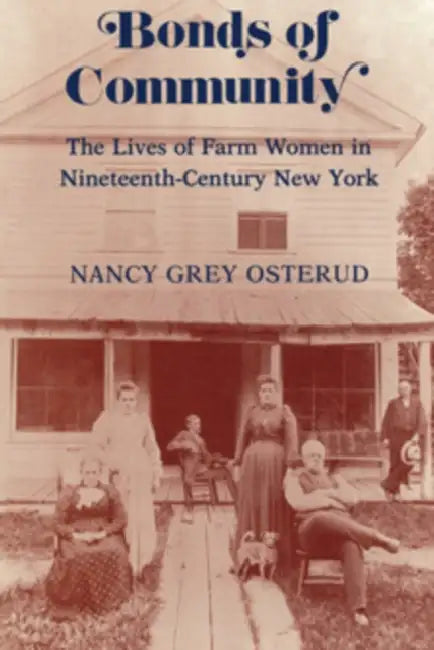 Bonds of Community: Literary Texts and Political Models by Nancy Grey Osterud