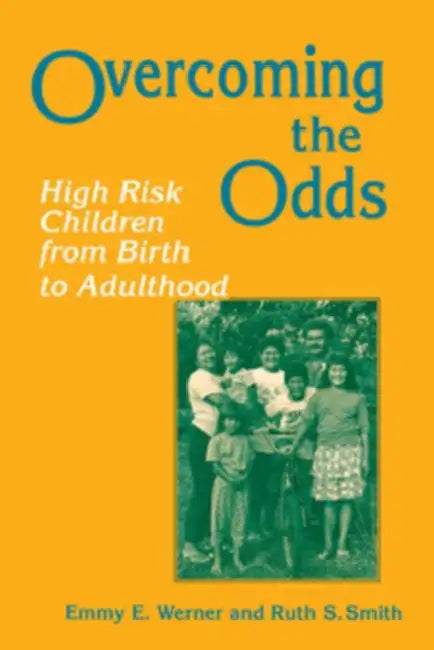 Overcoming the Odds by Emmy E. Werner, Ruth S. Smith