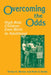 Overcoming the Odds by Emmy E. Werner, Ruth S. Smith