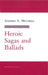 Heroic Sagas and Ballads by Stephen A. Mitchell