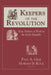 Keepers of the Revolution by Paul Gilje, Howard B. Rock